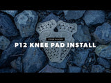 P12 Knee Pad Install